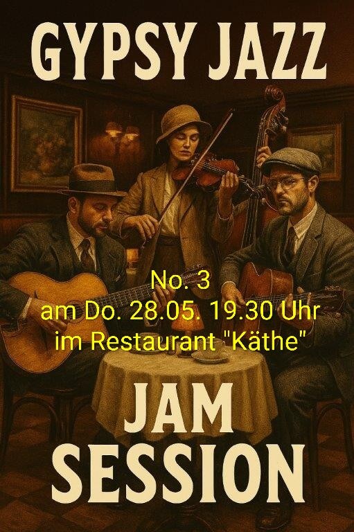 Du betrachtest gerade 3. Gypsy Jazz Jam Session im Restaurant Käthe